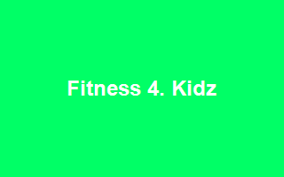 Fitness 4. Kidz