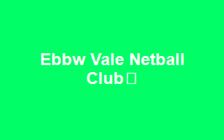 Ebbw Vale Netball Club💜