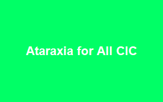 Ataraxia for All CIC