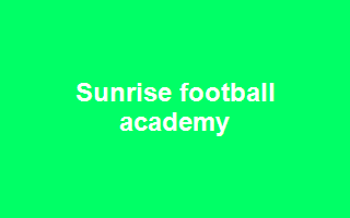 Sunrise football academy